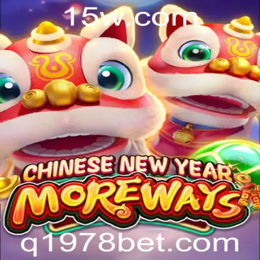 Descubra o Fascinante Jogo CHINESENEWYEARMOREWAYS na Plataforma 1978bet