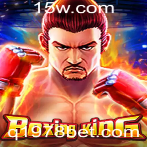 Explorando o Universo de BoxingKing: O Jogo que Revoluciona as Apostas em 1978bet