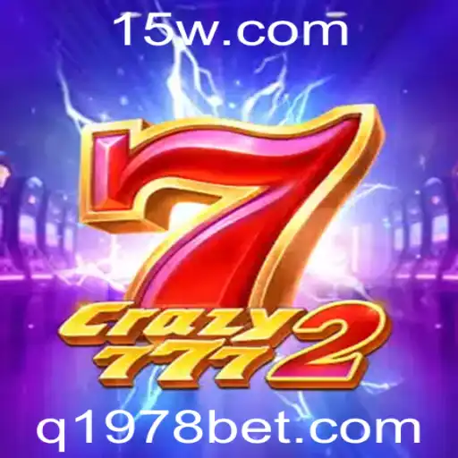 Descubra o Novo Fenômeno dos Jogos: Crazy7772 e o Sucesso de 1978bet